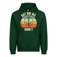 Forest Green mens funny boating shirt but did we sink rope anchor boat captain tank Urban Hoodie - linhVisuals