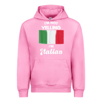 Fuchsia Pink i'm not yelling i'm italian t shirt Urban Hoodie - linhVisuals