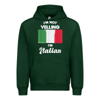 Forest Green i'm not yelling i'm italian t shirt Urban Hoodie - linhVisuals