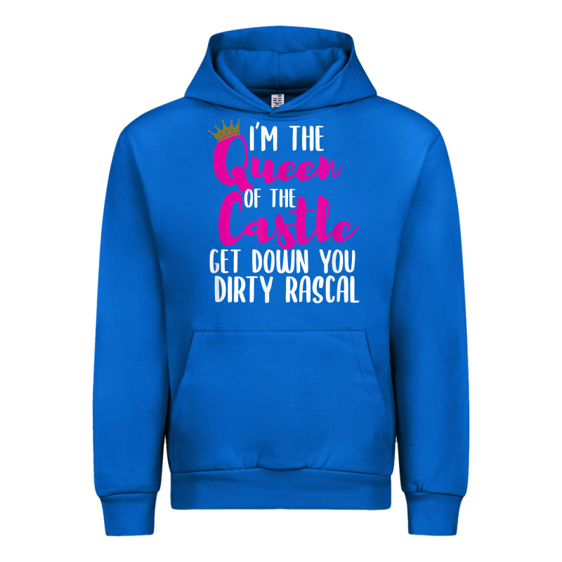 I’m The Queen Of The Castle Get Down You Dirty Rascal T Shirt Urban Hoodie by linhVisuals | Teevron