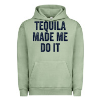 Pigment Oil Green womens tequila made me do it tank tops for women summer drinking tank Urban Hoodie - linhVisuals