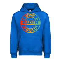 Cobalt i wish a karen would t shirt Urban Hoodie - linhVisuals