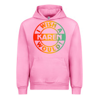 Fuchsia Pink i wish a karen would t shirt Urban Hoodie - linhVisuals