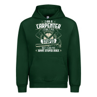Forest Green i can't fix stupid   funny carpentry woodworking carpenter t shirt Urban Hoodie - linhVisuals