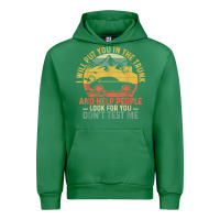 Emerald i will put you in the trunk and help people funny saying t shirt Urban Hoodie - linhVisuals