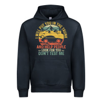 Navy i will put you in the trunk and help people funny saying t shirt Urban Hoodie - linhVisuals