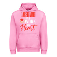 Fuchsia Pink caregiving is a work of heart caregiver gifts for men, women t shirt Urban Hoodie - linhVisuals