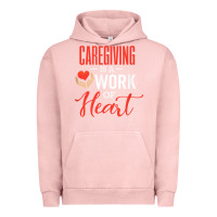 Pigment Salmon caregiving is a work of heart caregiver gifts for men, women t shirt Urban Hoodie - linhVisuals