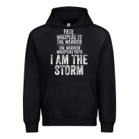 Black fate whispers to warrior i am the storm quote gritty fighter t shirt Urban Hoodie - linhVisuals