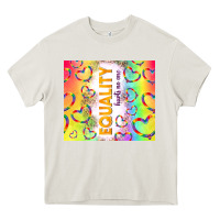 Cream equality hurts no one Heavy Core Tee - TumblerDesignByShophia