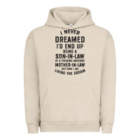 Pigment French Oak mens i never dreamed i'd end up being a son in law funny gift t shirt Urban Hoodie - linhVisuals