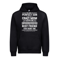 Black i'm not a perfect son but my crazy mom loves me mother's day t shirt Urban Hoodie - linhVisuals