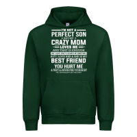 Forest Green i'm not a perfect son but my crazy mom loves me mother's day t shirt Urban Hoodie - linhVisuals