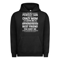 Pigment Black i'm not a perfect son but my crazy mom loves me mother's day t shirt Urban Hoodie - linhVisuals