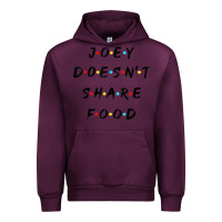 Mauve Wine funny joey doesn't share food how you doin quoted friends t shirt Urban Hoodie - linhVisuals