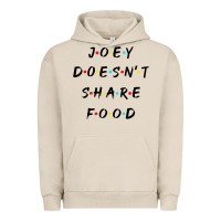 Pigment French Oak funny joey doesn't share food how you doin quoted friends t shirt Urban Hoodie - linhVisuals