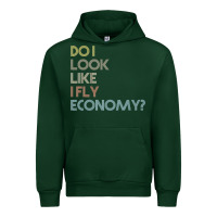 Forest Green do i look like i fly economy   funny vintage retro premium t shirt Urban Hoodie - linhVisuals