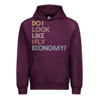 Mauve Wine do i look like i fly economy   funny vintage retro premium t shirt Urban Hoodie - linhVisuals