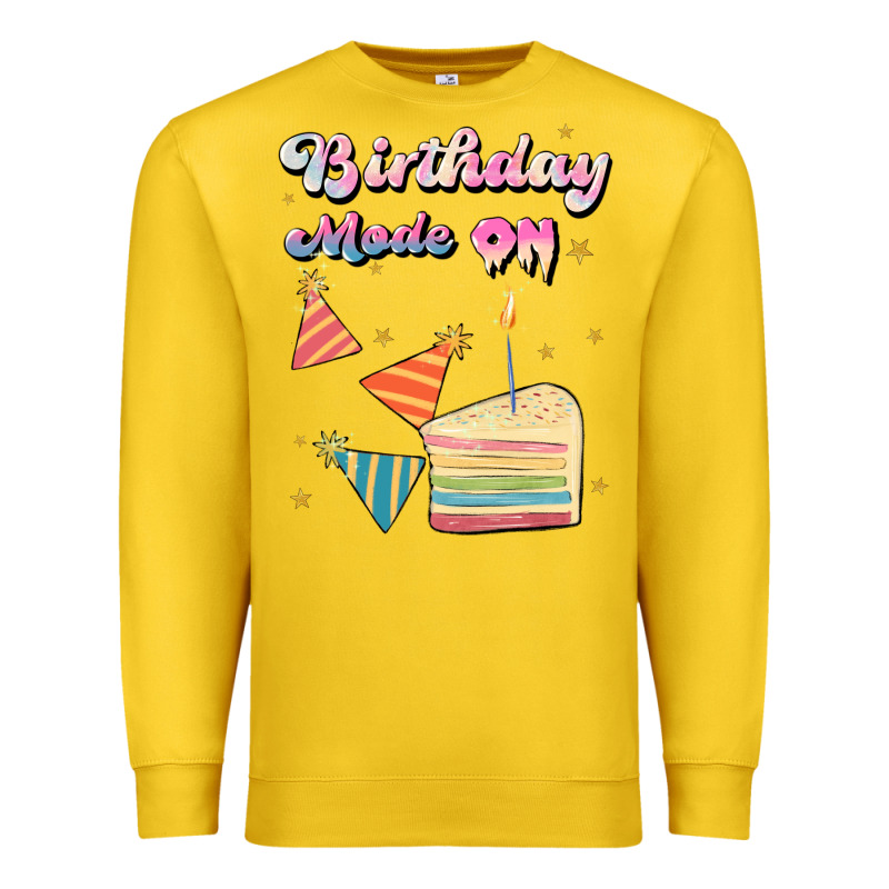 Birthday Mode On Premium Sweatshirt by JahusDesignShop | Teevron