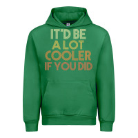 Emerald it'd be a lot cooler if you did premium t shirt Urban Hoodie - linhVisuals