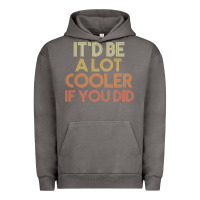 Pigment Tornado it'd be a lot cooler if you did premium t shirt Urban Hoodie - linhVisuals