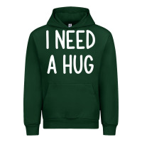 Forest Green i need a hug, funny, joke, sarcastic, family t shirt Urban Hoodie - linhVisuals