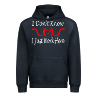 Navy i don't know i just work here     t shirt Urban Hoodie - linhVisuals