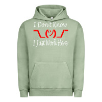Pigment Oil Green i don't know i just work here     t shirt Urban Hoodie - linhVisuals