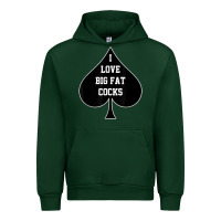 Forest Green i love big fat cocks queen of spades t shirt Urban Hoodie - linhVisuals