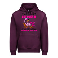Mauve Wine let me pour you a tall glass of get over it flamingo t shirt Urban Hoodie - linhVisuals