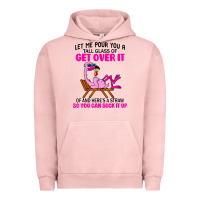 Pigment Salmon let me pour you a tall glass of get over it flamingo t shirt Urban Hoodie - linhVisuals