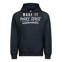Navy make it make sense funny catchphrase t shirt Urban Hoodie - linhVisuals