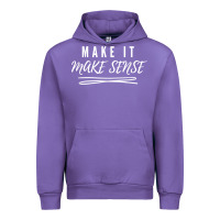 Tulip make it make sense funny catchphrase t shirt Urban Hoodie - linhVisuals