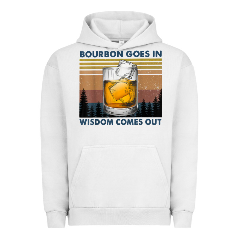 Bourbon Goes In Wisdom Comes Out Vintage T Shirt Urban Hoodie by linhVisuals | Teevron