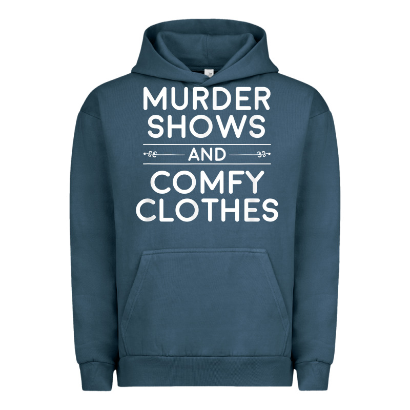 Crime Shows Shirt, Murder Shows And Comfy Clothes T Shirt Urban Hoodie by linhVisuals | Teevron