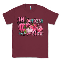 Burgundy in october we wear pink Classic Tee - CowGirlArtShop