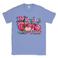 Colony Blue in october we wear pink Classic Tee - CowGirlArtShop