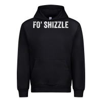 Black fo shizzle funny sarcastic novelty gangster hip hop rap t shirt Urban Hoodie - linhVisuals