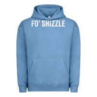 Pigment Pebble Blue fo shizzle funny sarcastic novelty gangster hip hop rap t shirt Urban Hoodie - linhVisuals
