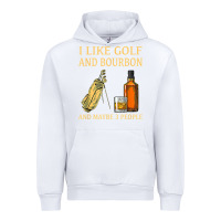 White i like golf and bourbon and maybe 3 people t shirt Urban Hoodie - linhVisuals