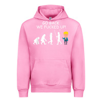 Fuchsia Pink go back we fucked up funny anti trump 2020 election apparel t shirt Urban Hoodie - linhVisuals