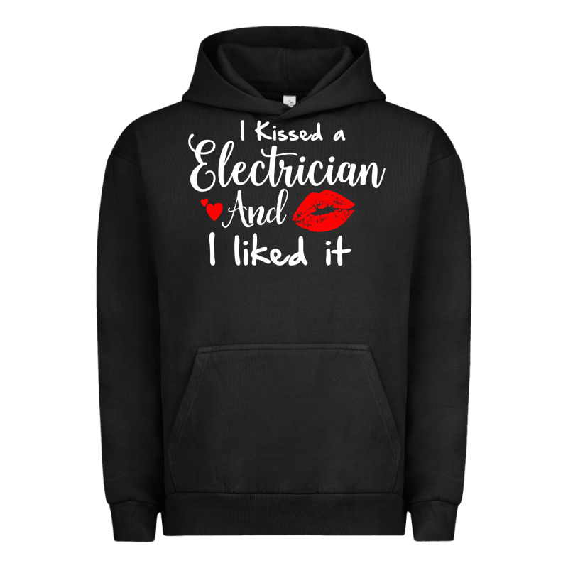 I Kissed An Electrician And I Liked It For Girlfriend Wife Pullover Ho Urban Hoodie by linhVisuals | Teevron