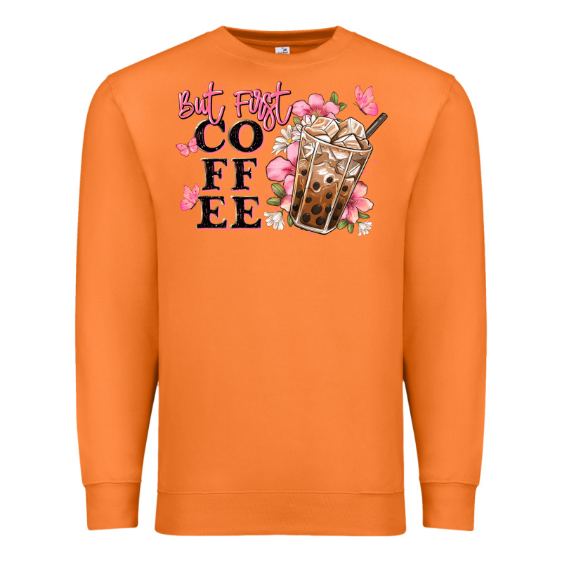 But First Coffee Floral Premium Sweatshirt by JahusDesignShop | Teevron