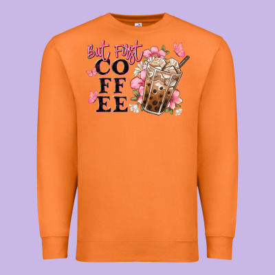 But First Coffee Floral Premium Sweatshirt Designed By Jahusdesignshop