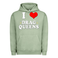 Pigment Oil Green i love drag queens  i heart drag queens t shirt Urban Hoodie - linhVisuals