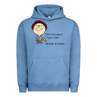 Pigment Pebble Blue this is my cup of i give a sh!t oh look it’s empty t shirt Urban Hoodie - linhVisuals
