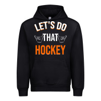 Black Lets Do That Hockey Urban Hoodie - linhVisuals