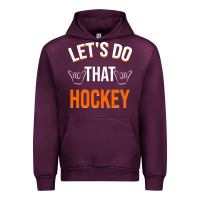 Lets Do That Hockey Urban Hoodie | Teevron