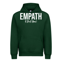 Forest Green empath i feel you gift for empathetic person empathy pullover hoodie Urban Hoodie - linhVisuals