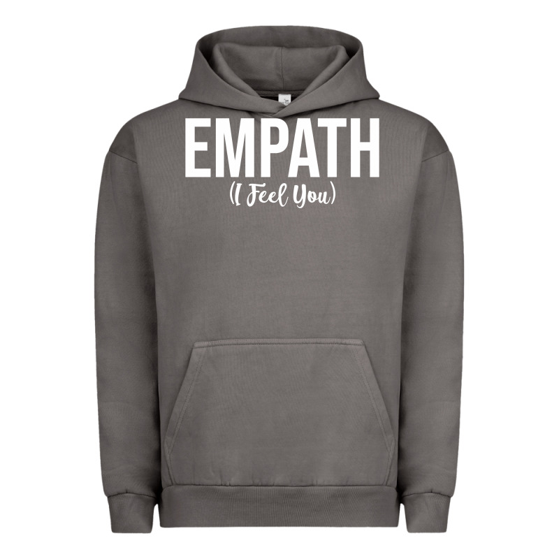 Empath I Feel You Gift For Empathetic Person Empathy Pullover Hoodie Urban Hoodie by linhVisuals | Teevron
